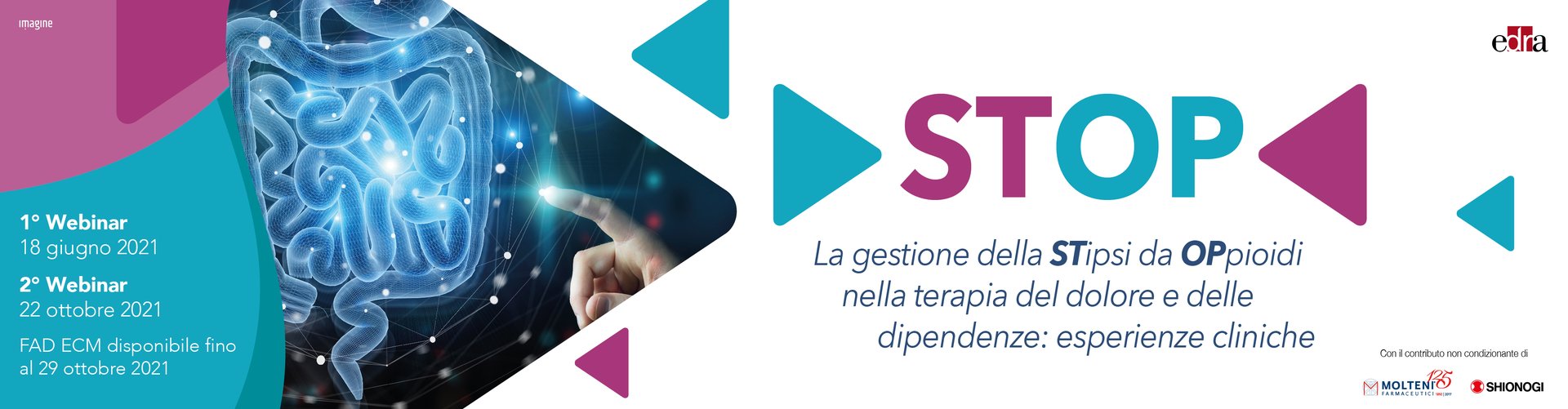 STOP - La Gestione della Stipsi da oppioidi nella terapia del dolore e delle dipendenze: esperienze cliniche